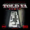 Told Ya (Remix) - Single album lyrics, reviews, download