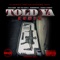 Told Ya (Remix) - Gucci Mane, Young P Streets, Homewrecka & Seff Tha Gaffla lyrics