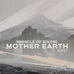 Mother Earth - EP - Miracle of sound Mother Earth - EP - Miracle of sound