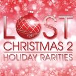 Lost Christmas 2: Holiday Rarities