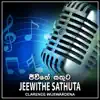 Jeewithe Sathuta - Single album lyrics, reviews, download