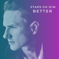 Stars Go Dim - Better - EP artwork