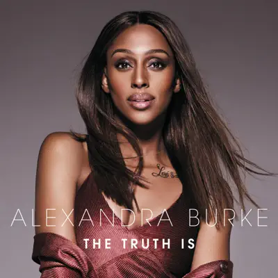 The Truth Is - Alexandra Burke