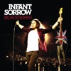 Infant Sorrow - The Clap