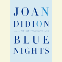 Joan Didion - Blue Nights (Unabridged) artwork