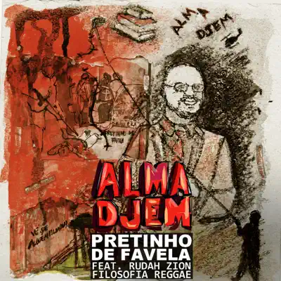 Pretinho de Favela (feat. Rudah & Filosofia Reggae) - Single - Alma Djem