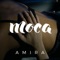 Amira - MOCA lyrics