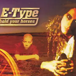 Hold Your Horses - EP - E-Type