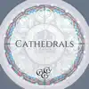 Cathedrals - Single album lyrics, reviews, download