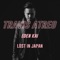 Lost in Japan (feat. Eden Kai) - Travis Atreo lyrics
