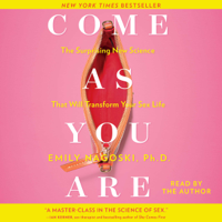 Emily Nagoski - Come as You Are (Unabridged) artwork