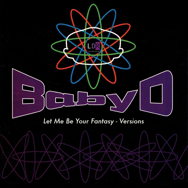 Baby D - Let Me Be Your Fantasy