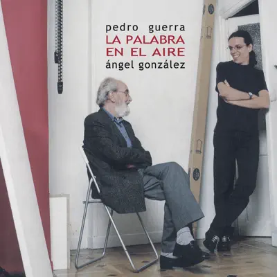 La Palabra en el Aire - Pedro Guerra La Palabra en el Aire - Pedro Guerra
