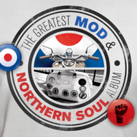 Various Artists - The Greatest Mod and Northern Soul Album artwork