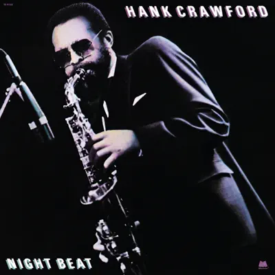 Night Beat - Hank Crawford Night Beat - Hank Crawford