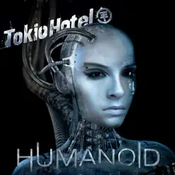 Humanoid (German Version) [Deluxe Version] - Tokio Hotel