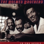The Holmes Brothers - Squeal Like an Eel