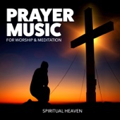 Prayer Music for Worship & Meditation artwork