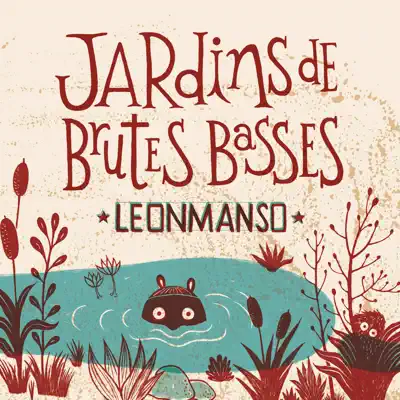 Jardins de brutes basses - Leonmanso Jardins de brutes basses - Leonmanso
