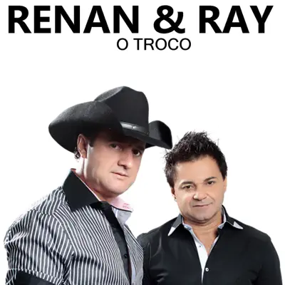O Troco - EP - Renan & Ray