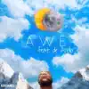 Awe (feat. De Apollo) - Single album lyrics, reviews, download