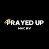 Prayed Up - Single album lyrics, reviews, download