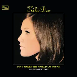 Love Makes the World Go Round - The Motown Years - Kiki Dee