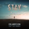 Stay (feat. Lola Rhodes) - Erlandsson lyrics