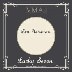 Lucky Seven - Leo Reisman Lucky Seven - Leo Reisman