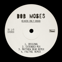 Bob Moses - Heaven Only Knows - Single artwork