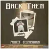 Back Then (feat. Dashmoney) - Single album lyrics, reviews, download