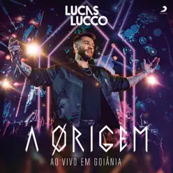 A Origem (Ao Vivo) - Lucas Lucco