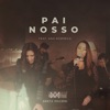 Pai Nosso (feat. Ana Nóbrega) - Single
