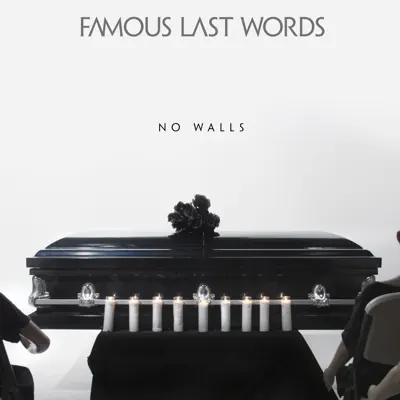 No Walls - Single - Famous Last Words