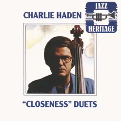 Closeness Duets - Charlie Haden Closeness Duets - Charlie Haden