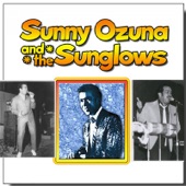 Sunny Ozuna and the Sunglows - A Dream