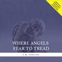 E.M. Forster - Where Angels Fear to Tread artwork
