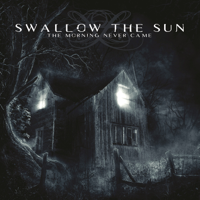 Swallow the Sun - The Morning Never Came artwork