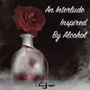 An Interlude Inspired by Alcohol - Single album lyrics, reviews, download