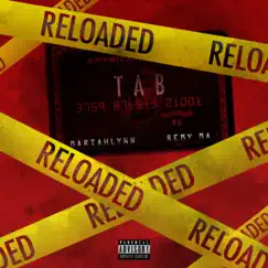 Tab Reloaded (feat. Remy Ma) - Single by Mariahlynn album reviews, ratings, credits