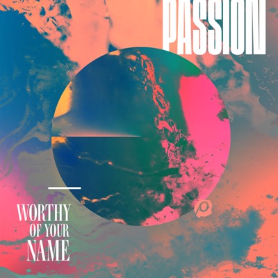 Worthy of Your Name (Live)