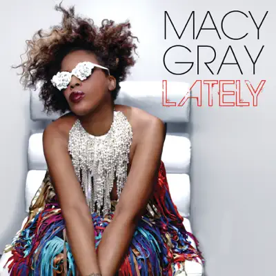 Lately (Remixes) - Macy Gray