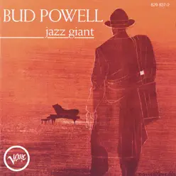 Jazz Giant - Bud Powell Jazz Giant - Bud Powell