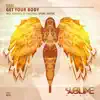 Stream & download Get Your Body - EP