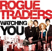 Watching You by Rogue Traders