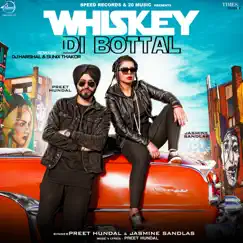 Whiskey Di Bottal (Remix) - Single by Preet Hundal & Jasmine Sandlas album reviews, ratings, credits