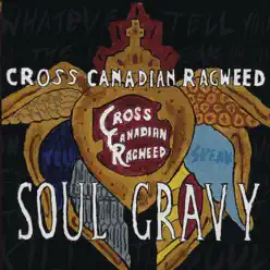 Soul Gravy - Cross Canadian Ragweed