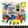 Last to Leave (feat. Caroline Ailin) - Single