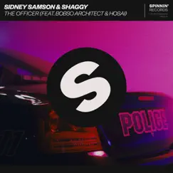 The Officer (feat. Bobso Architect & Hosai) - Single by Sidney Samson & Shaggy album reviews, ratings, credits