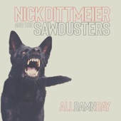 Nick Dittmeier & the Sawdusters - Walking on Water
